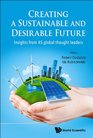 Creating a Sustainable and Desirable Future  Insights from 45 Global Thought Leaders