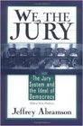 We the Jury The Jury System and the Ideal of Democracy