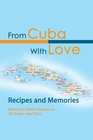 From Cuba with Love Recipes and Memories