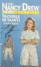 Trouble in Tahiti (Nancy Drew Files, No 31)