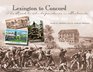Lexington to Concord The Road to Independence in Postcards