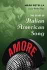 AMORE The Story of Italian American Song