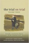 The Trial on Trial Towards a Normative Theory of the Criminal Trial