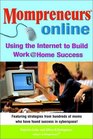 Mompreneurs Online Using the Internet to Build Work at Home Success