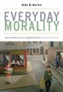 Everyday Morality  An Introduction to Applied Ethics