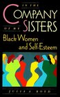In the Company of My Sisters Black Women and SelfEsteem