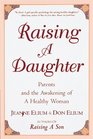 Raising a Daughter: Parents and the Awakening of a Healthy Woman