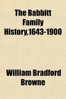 The Babbitt Family History16431900