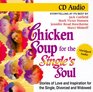 Chicken Soup for Single's Soul Stories of Love and Inspiration for the Single Divorced and Widowed