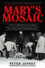 Mary\'s Mosaic: Mary Pinchot & John F. Kennedy and Their Vision for World Peace