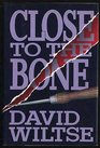 Close to the Bone (John Becker, Bk 2)