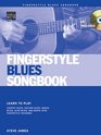 Fingerstyle Blues Songbook Learn to Play Country Blues Ragtime Blues Boogie Blues and More
