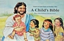 A Child's Bible (Christ in Our Life Series-Kindergarten)