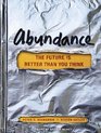 Abundance The Future Is Better Than You Think