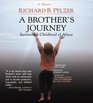 A Brother's Journey : Surviving a Childhood of Abuse (Audio CD) (Abridged)