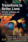 Transitions to Better Lives Offender Readiness and Rehabilitation