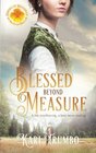 Blessed Beyond Measure (Brides of Blessings) (Volume 2)