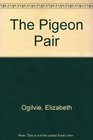 The Pigeon Pair