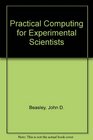 Practical Computing for Experimental Scientists