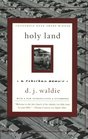 Holy Land A Suburban Memoir