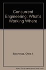Concurrent Engineering What's Working Where