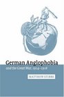 German Anglophobia and the Great War 19141918