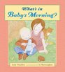 What's in Baby's Morning