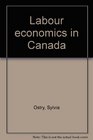 Labour economics in Canada
