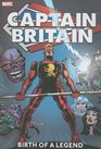 Captain Britain  Volume 1 Birth of a Legend