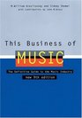 This Business of Music The Definitive Guide to the Music Industry Ninth Edition