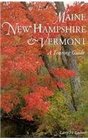 Maine New Hampshire  Vermont A Touring Guide