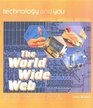 Technology and You World Wide Web Paperback