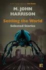 Settling the World Selected Stories