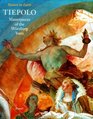 Tiepolo Masterpieces of the Wurzburg Years  Heaven on Earth
