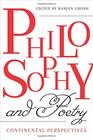 Philosophy and Poetry Continental Perspectives