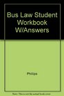 Bus Law Student Workbook W/Answers