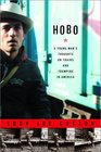 Hobo : A Young Man's Thoughts on Trains and Tramping in America
