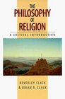 The Philosophy of Religion A Critical Introduction