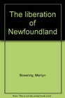 The liberation of Newfoundland