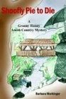 Shoofly Pie to Die (Granny Hanny, Bk 2)