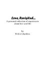 Love Revisited A Personal Collection Of Experiences About Love And Life