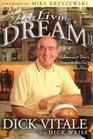Dick Vitale's Living a Dream Reflections of 25 Years in the Best Seat in the House