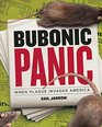 Bubonic Panic: When Plague Invaded America