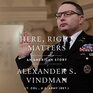 Here Right Matters An American Story