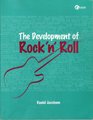 The Development of Rock 'n' Roll