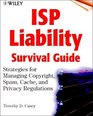 ISP Liability Survival Guide Strategies for Managing Copyright Spam Cache and Privacy Regulations