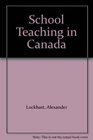 School Teaching in Canada