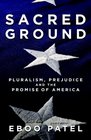 Sacred Ground Pluralism Prejudice and the Promise of America