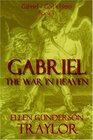 Gabriel: The War In Heaven (Gabriel - God's Hero)