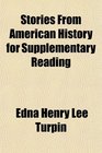 Stories From American History for Supplementary Reading